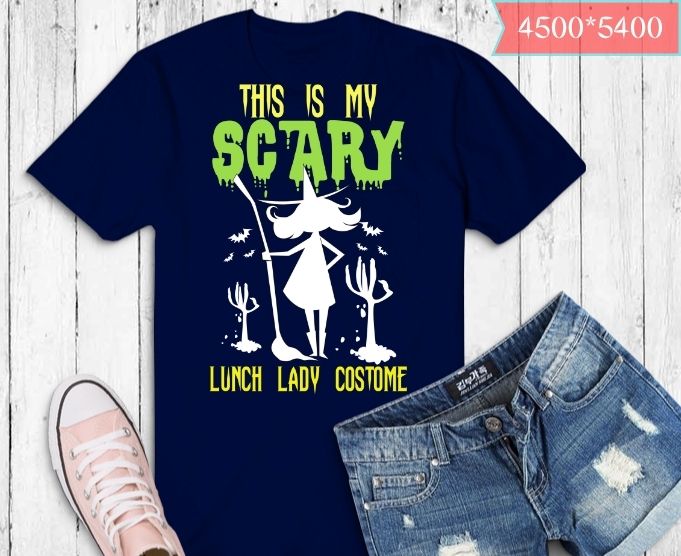 Halloween Lunch Lady Costume Spooky Ghost T-Shirt tshirt design svg,This is my scary lunch lady Costume Spooky Ghost png, Halloween T-shirt, Pumpkin T-shirt,