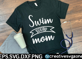 Swim Squad Mom T shirt Design