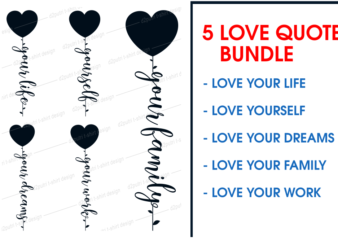 love quotes svg t shirt design bundle, funny motivational inspirational