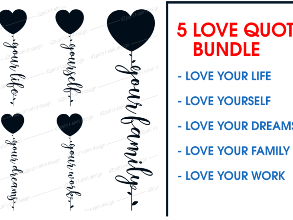 Love quotes svg t shirt design bundle, funny motivational inspirational