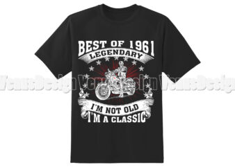 Best Of 1961 Legendary Birthday Motorcycle Editable Shirt Design