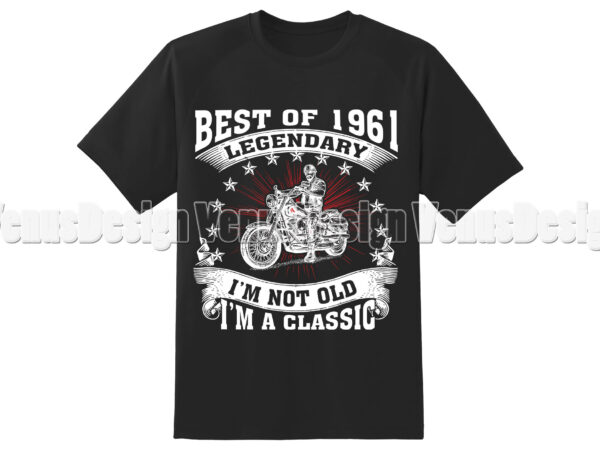 Best of 1961 legendary birthday motorcycle editable shirt design
