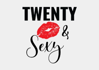 Twenty And Sexy Editable Shirt Design