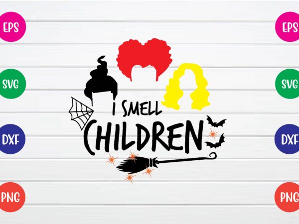 I smell children svg t shirt design