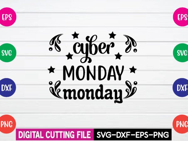 Cyber monday monday svg t shirt design