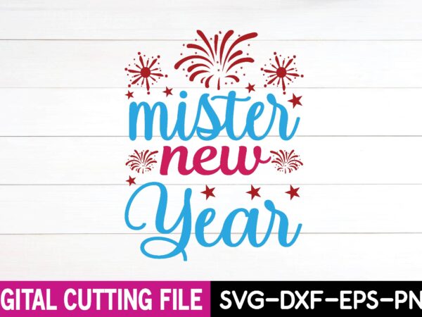 Mister new year svg design,cut file design