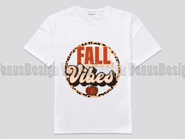 Fall vibes tshirt design