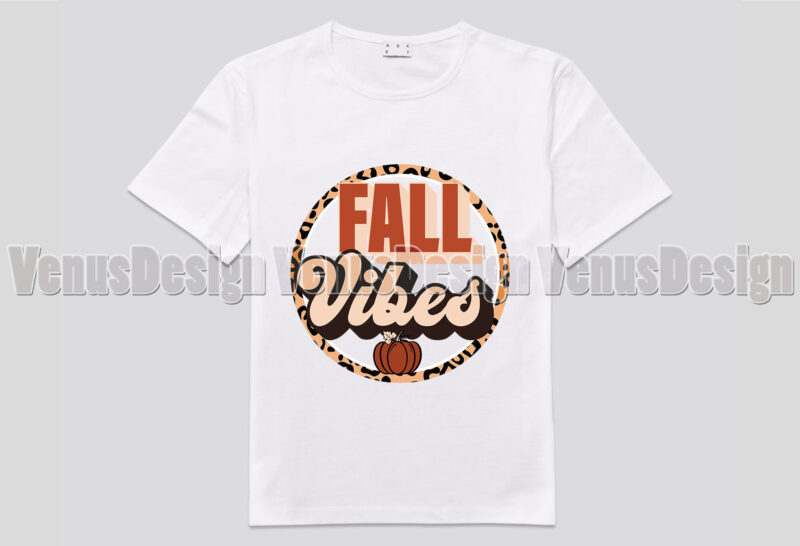 Fall Vibes Tshirt Design