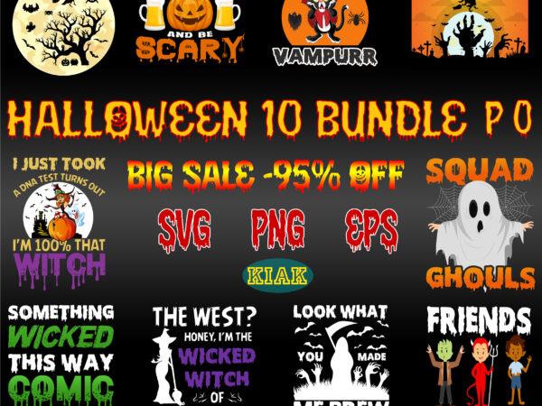 10 bundle halloween svg, halloween svg t-shirt design 10 bundle, halloween svg bundle, halloween bundles, bundle halloween, bundles halloween svg, pumpkin scary svg, pumpkin horror svg, halloween party svg, scary