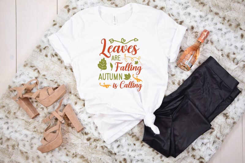 Leaves are Falling Autumn is Calling svg t shirt