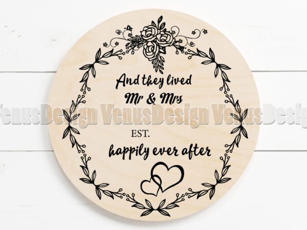 Mr and mrs wedding anniversary and they lived happily ever after t shirt designs for sale