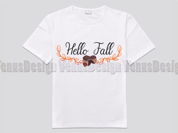 Hello fall editable shirt design