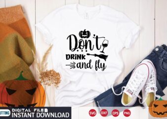 don’t drink and fly svg t shirt