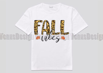 Fall Vibes Leopard Print Editable Shirt Design