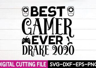 best gamer ever drake 2020 svg