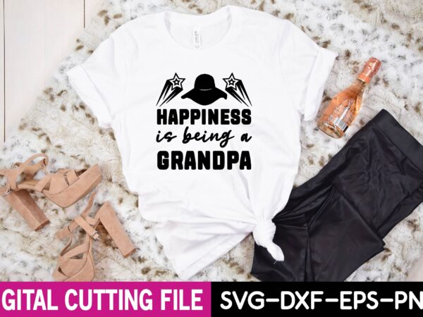 Happiness is being a grandpa svg t shirt