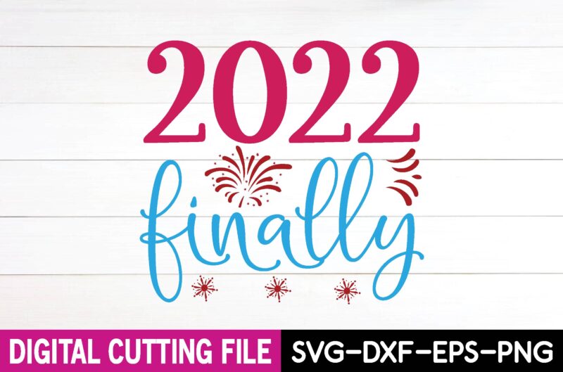2022 finally svg design,cut file design