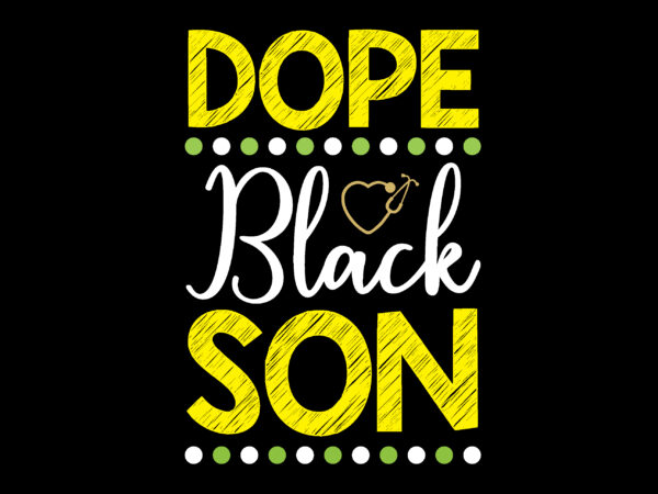 Dope black son t-shirt design