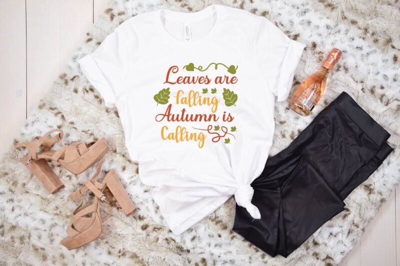 Leaves are Falling Autumn is Calling svg t shirt