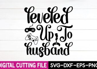 leveled up to husband svg t shirt vector graphic