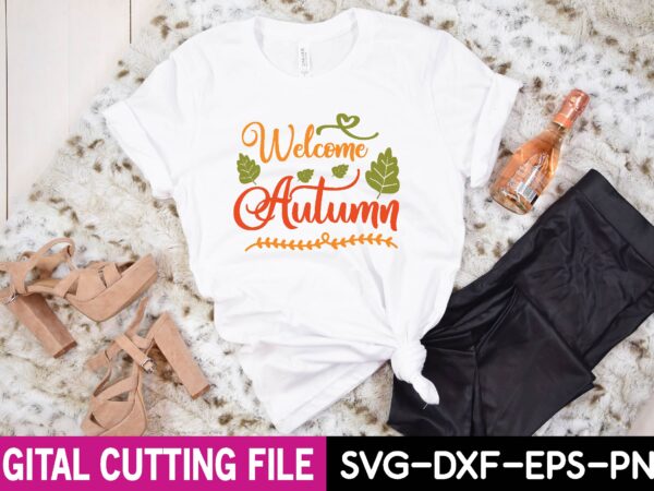 Welcome autumn t shirt design