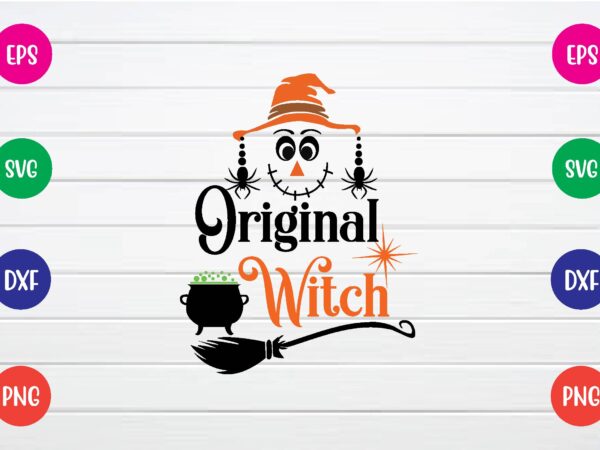 Original witch svg t shirt design