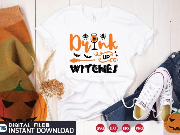 Drink up witches svg t shirt design