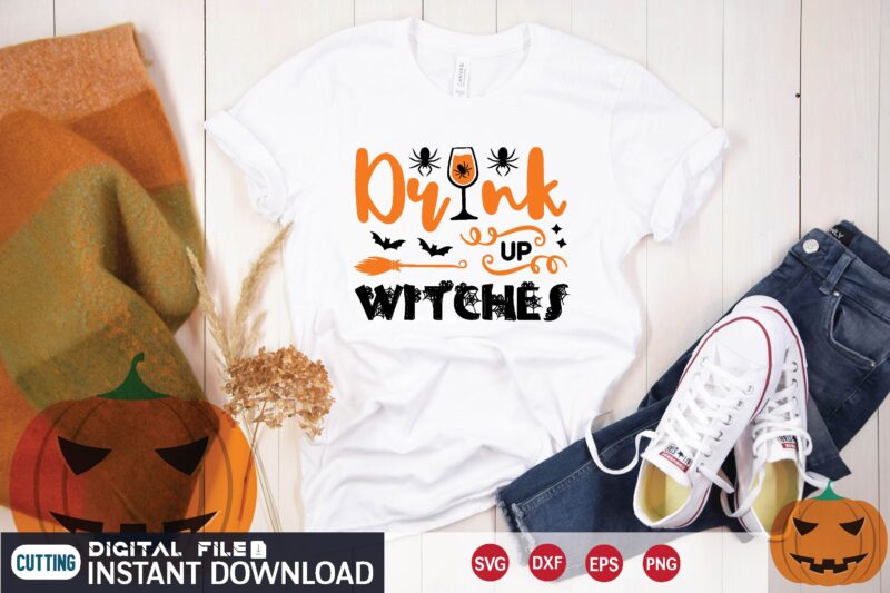 drink up witches svg T shirt Design