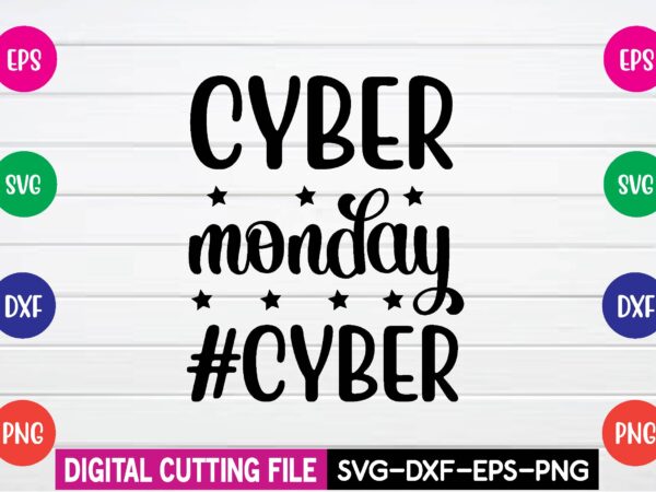 Cyber monday #cyber svg t shirt design