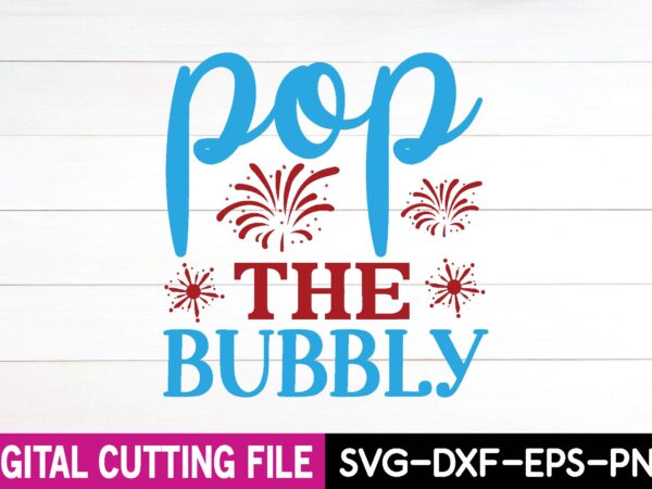 Pop the bubbly svg design,cut file design