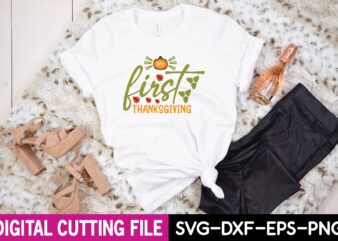 my first thanksgiving svg t shirt