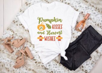 Pumpkin Kisses and Harvest Wishes t shirt