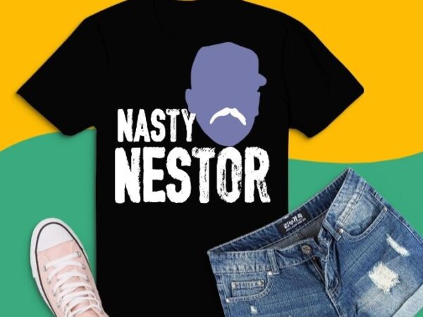 Nasty nestor funny trending t-shirt design svg, nasty nestor png, nasty nestor eps,nasty nestor funn, gifts, sports, Nasty nestor funny trending t-shirt design svg, nasty nestor png, nasty nestor eps,nasty nestor funn, gifts, sports,