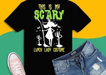 Halloween Lunch Lady Costume Spooky Ghost T-Shirt tshirt design svg,This is my scary lunch lady Costume Spooky Ghost png, Halloween T-shirt, Pumpkin T-shirt,