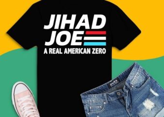 Jih.ad Joe Biden A Real American ZERO T-Shirt design svg, Jih.ad Joe Biden A Real American ZERO png, joe biden,