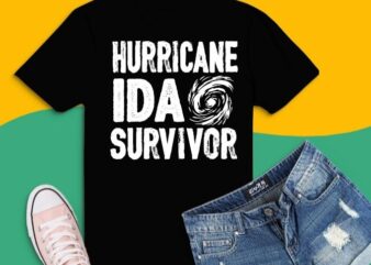 Hurricane Ida survivor T-Shirt Design svg, Hurricane Ida survivor png, Hurricane Ida tee,Hurricane Ida in Louisiana, Texas, Mississippi and Alabama,