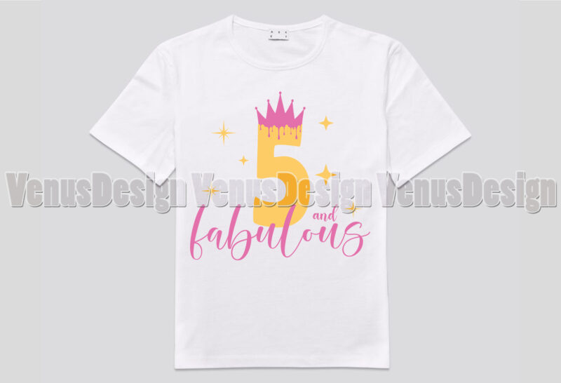 5 and fabulous shirt