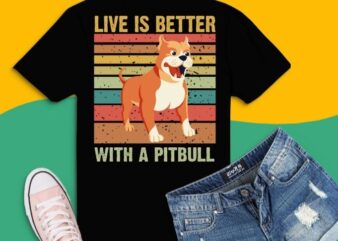 live is better with a pitbull dog vintage sunset Shirt design svg