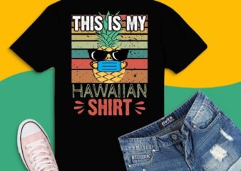 vintage sunset funny pine apple This Is My Hawaiian shirt svg t shirt vector art