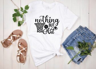 nothing but net svg T shirt vector artwork