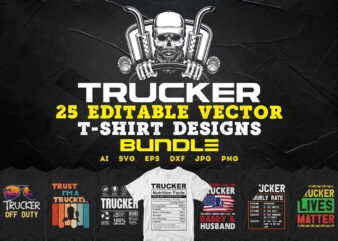 Trucker 25 Editable Vector T-shirt Designs Bundle in ai svg png cutting printable files