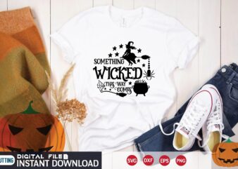 something wicked this way comes svg t shirt