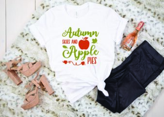 autumn skies and apple pies svg t shirt