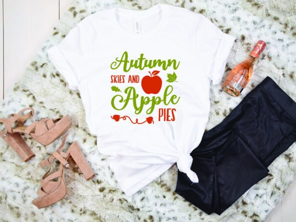 Autumn skies and apple pies svg t shirt