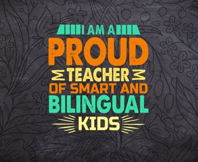 I am a Proud Teacher of Smart and Awesome Bilingual Kids T-Shirt design svg, gift for educator, supporter of bilingual,students, curriculums,