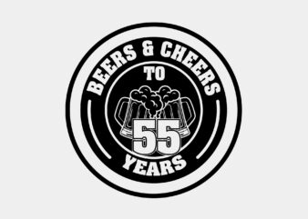 Beers And Cheers To 55 Years Editable Shirt Design
