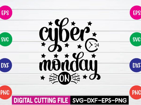 Cyber monday on svg t shirt design