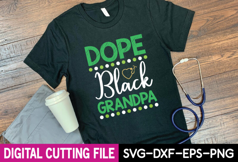 Dope Black Grandpa t-shirt design
