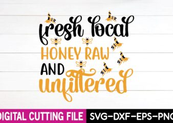 fresh local honey raw and unfiltered svg t-shirt design