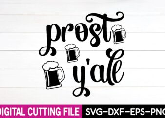 prost y’all svg design,cut file